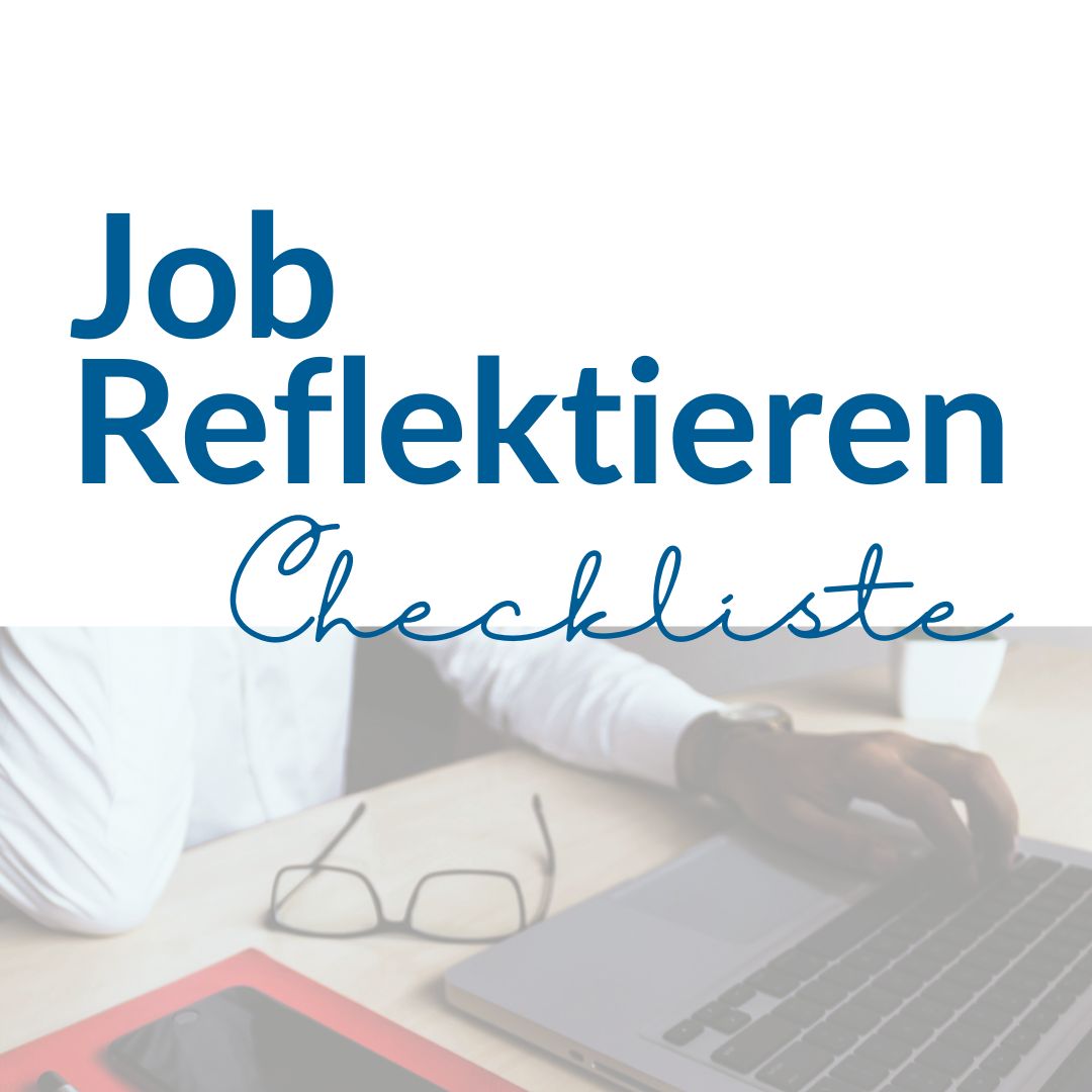 Job reflektieren: Checkliste